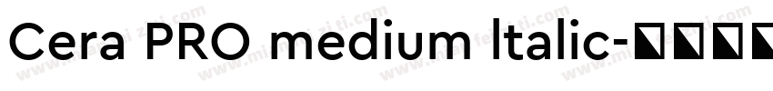Cera PRO medium ltalic字体转换